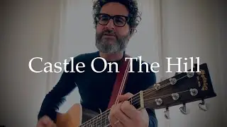 Castle on the hill - Ed Sheeran - Loop Acoustic Guitar Cover