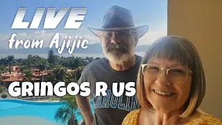 Live from Ajijic!  Updates On Latest Move and Ask Us Anything!