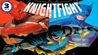 DC K.O. – Knightfight #3