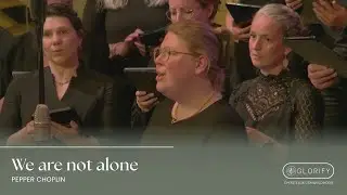 We are not alone | Glorify o.l.v. Jaap Kramer