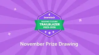 November Beanstack Reading Culture Trailblazer Prize Drawing