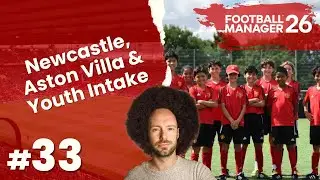 Lets Play Football Manager 26 | Rebuild Man Utd #33 - Newcastle, Aston Villa & Youth Intake!