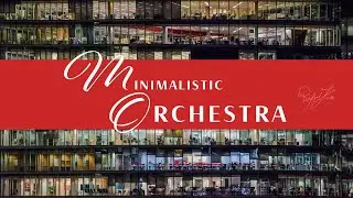 Minimalistic Orchestra | Minimal Classical Background Music for Videos | Rafael Krux