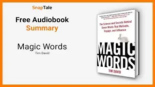 Magic Words by Tim David: 6 Minute Summary
