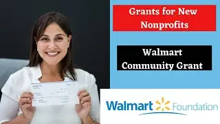Grants for New Nonprofits: Walmart Community Grant // How to apply