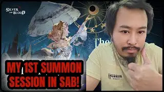 My 1st Summon Session in Silver & Blood!