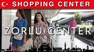 Istanbul 🏬 AVM-Mall | 💙 Zorlu shopping center | September 2022 | 4K HD&bull;60 fps