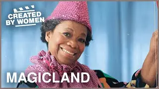 A Magician Story (Documentary Short) | Magicland | Created by Women