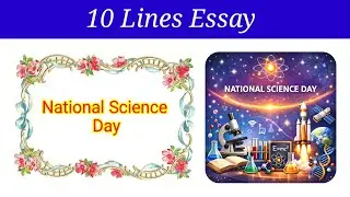 10 Lines Essay on National Science Day in english | National Science Day Essay in English