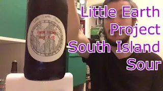 Little Earth Project South Island Sour | The Beer Review | English Craft Beer Review