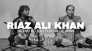 Neend ko bad'dua na de jana | Riaz Ali Khan , Qasim Ali Khan