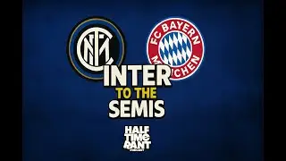 INTER ELIMINATE BAYERN! Champions League Quarter-Final Review 🔥