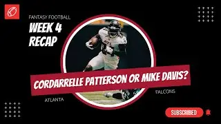 Fantasy Football Week 4 Recap | Cordarrelle Patterson & Mike Davis