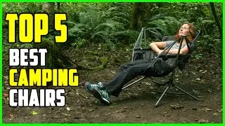 TOP 5 Best Portable Camping Chairs 2026