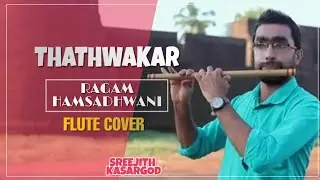 Thathwakar/ thukaram/on flute/ Hamsadhwani/#sreejith kasargod