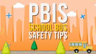 PBIS School Bus Safety Tips