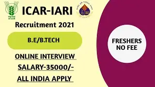 ICAR IARI RECRUITMENT 2021 | ICAR IARI VACANCY 2021 | ICAR IARI ONLINE FORM 2021