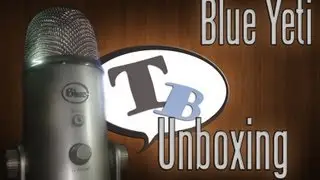 Blue Yeti USB Microphone Unboxing