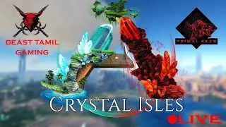 ARK SURVIVAL EVOLVED PRIMAL FEAR || PART 4 || BEAST TAMIL GAMING || TAMIL LIVE