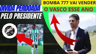💣😱 777 PARTNERS VAI VENDER O VASCO? PRESIDENTE PERDOA DIVIDA! JOGADOR DO JUVENTUDE ENTRA NO RADAR?