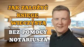 Jak założyć księgę wieczystą mieszkania tanio i szybko samodzielnie bez pomocy notariusza FiN