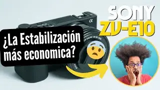 Estabilizaci&oacute;n SIN GIMBAL [ SONY ZV-E10] con Catalyst Browse (TUTORIAL)