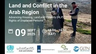 Land and Conflict in the Arab Region: Advancing HLP Rights of Displaced Persons