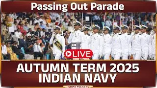 LIVE | PASSING OUT PARADE AUTUMN TERM 2O25 INDIAN NAVY...!