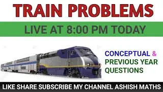 Train Problems (रेल सम्बन्धी प्रश्न )  - Part 8   SSC | BANK | RRB | OTHER EXAMS