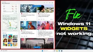 Fix Windows 11 Widgets Not Working | Fast & Easy!