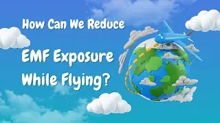 How Can We Reduce EMF Exposure While Flying?