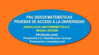 PAU 2025/26. ANDALUCÍA. MATEMÁTICAS II. MODELO 2025/26. Problema 4.2.
