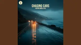 Chasing Cars