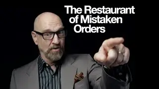 The Restaurant of Mistaken Orders