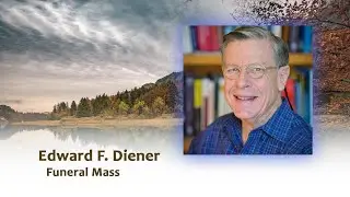 Edward Diener - Funeral Mass