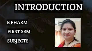 BPHARM 1sem subject introduction ( A brief introduction of subjects bpharm 1sem| full detail|