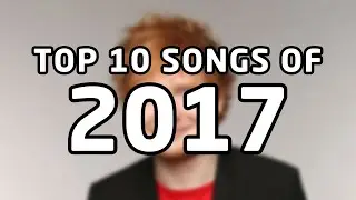 Top 10 songs of 2017
