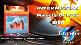 Intermission - Miracle Of Love