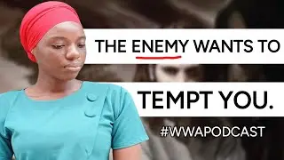 HOW THE ENEMY TEMPTS UNSUSPECTING CHRISTIANS | WWAPODCAST | S1. EP 6 | SAMUEL C. PRECIOUS 