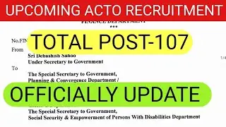 UPCOMING OSSC ACTO RECRUITMENT 2023 || Total Post -107