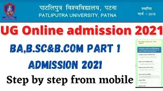 BA part1 Online admission 2021!!. Patliputra University.. Ug admission...