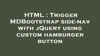 HTML : Trigger MDBootstrap side-nav with jQuery using custom hamburger button