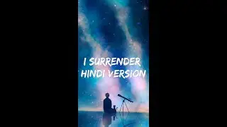 I Surrender - Hillsong Worship | Cover | Hindi version | Lyrics video |ft Jason , Jose