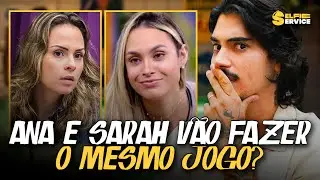 ANA PAULA E SARAH ANDRADE DE VOLTA AO BBB26! O QUE ESPERAR DO JOGO DELAS?