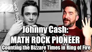 Did Johnny Cash Invent Math Rock? | Ring of Fire&rsquo;s FIVE Hidden Time Signatures Explained