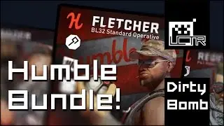 Dirty Bomb: Humble Bundle (1$ Starter Pack! NEW Skins!)