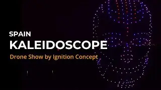 Kaleidoscope 2024 @ Spain | Drone Light Show by Ignition Concept