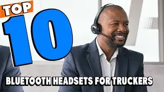 Top 10 Best Bluetooth Headsets for Truckers Review In 2025