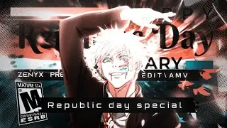 Republic Day Special 🇮🇳 [ AMV Edit] ~ by - @zenyx_cc 