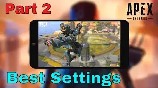 بهترین تنظیمات ایپکس لجندز          Apex legends mobile best settings             #apex #apexlegends